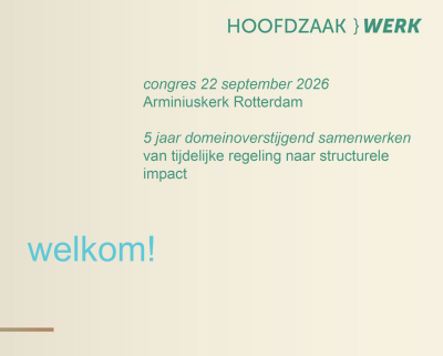 2026 - Presentatie congres Hoofdzaak } Werk - Rotterdam - beeld